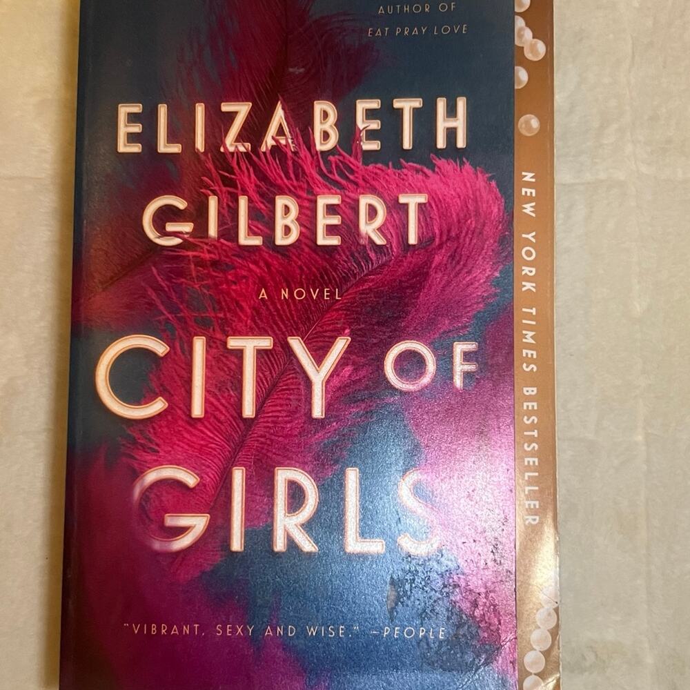 City of Girls by Elizabeth Gilbert | Bestselling Historical Fiction Novel